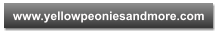 www.yellowpeoniesandmore.com